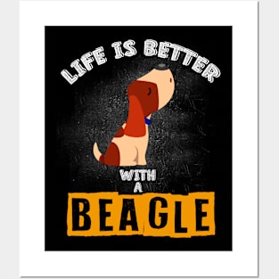 Life Is Better With A Beagle - Dog Lovers Beagles Dogs Posters and Art